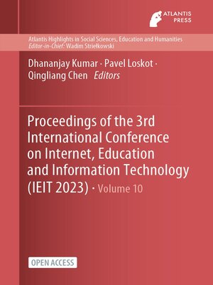 cover image of Proceedings of the 3rd International Conference on Internet, Education and Information Technology (IEIT 2023)